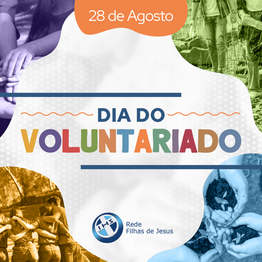 28 de agosto - Dia Nacional do Voluntariado - Organics News Brasil